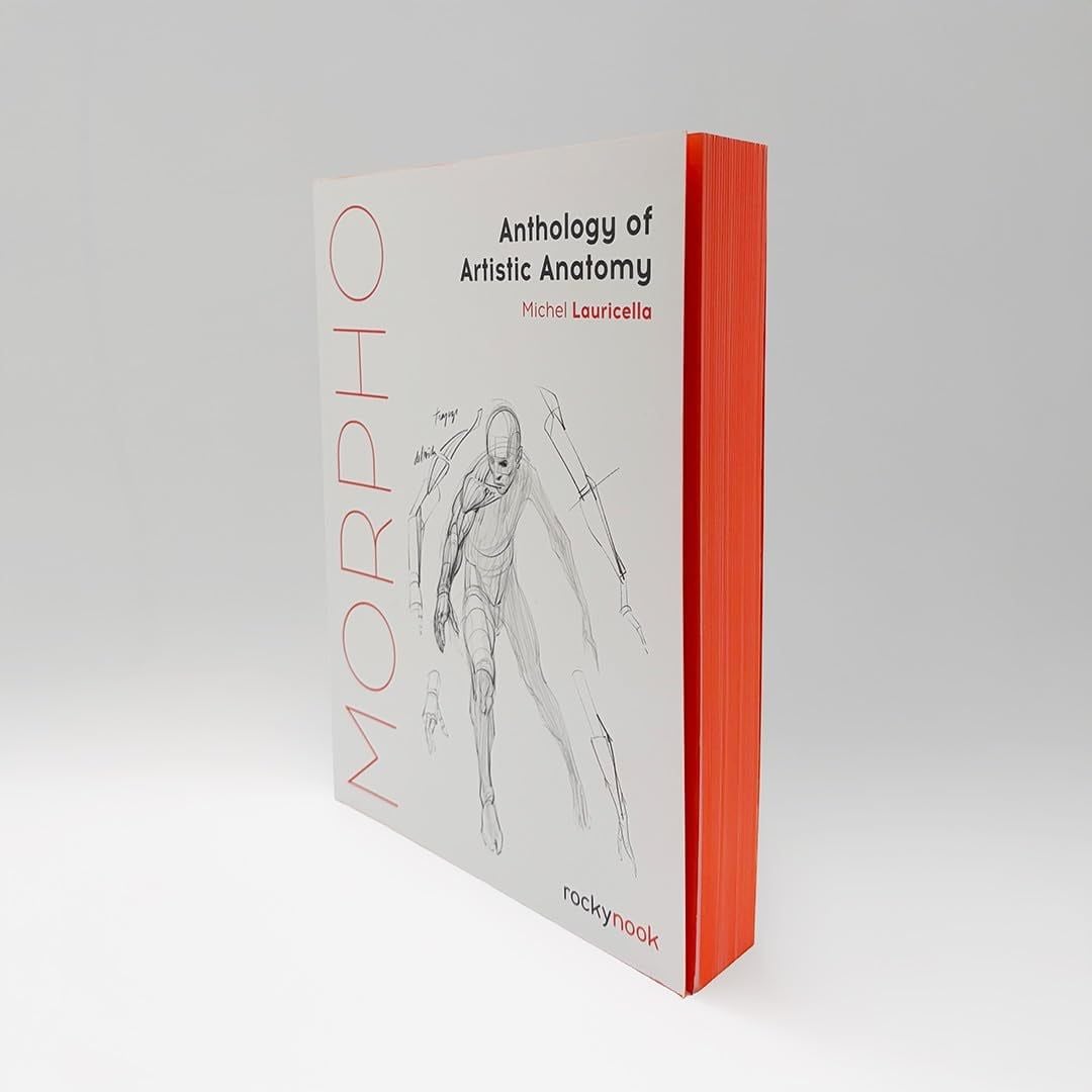 Morpho: Anthology of Artistic Anatomy (Morpho: Anatomy for Artists, 11) 
