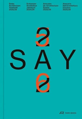 SAY 25/26: Schweizer Architektur Jahrbuch 2025/26 (Swiss Architecture Yearbook)