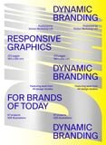  Dynamic Branding: Responsive and Adaptive Graphics for Brands of Today 