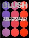 Blush: Contemporary Makeup Artists 