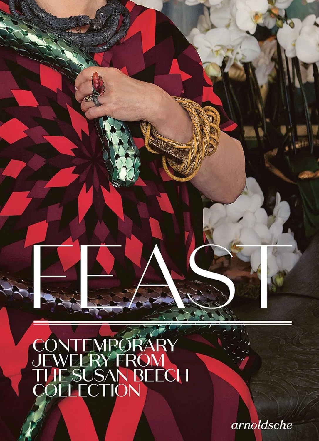  Feast: Contemporary Jewelry from the Susan Beech Collection 