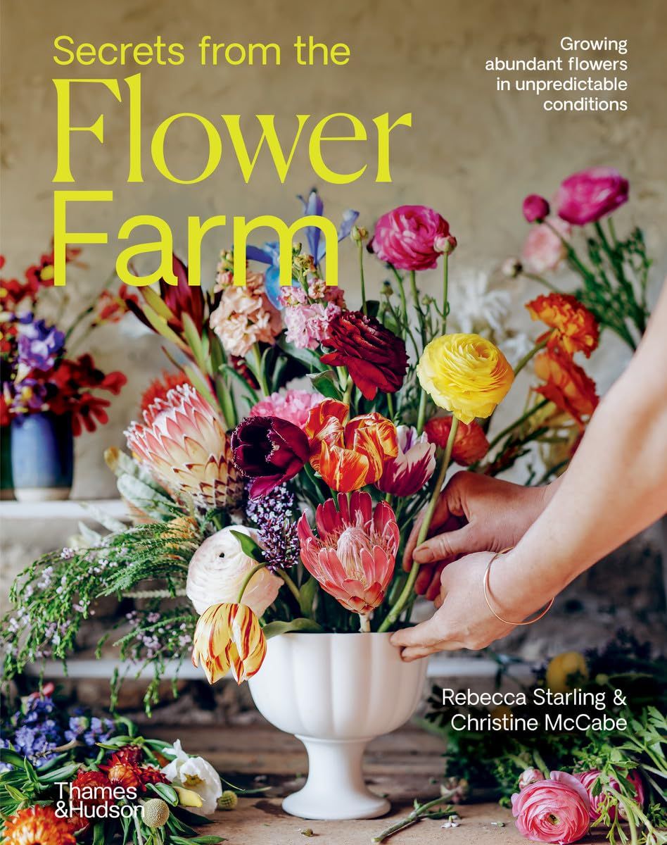  Secrets from the Flower Farm: Growing abundant flowers in unpredictable conditions (November OF Draft Layout) 
