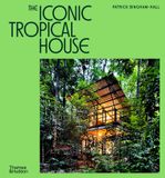  The Iconic Tropical House 