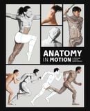  Anatomy in Motion: An artist’s guide to capturing dynamic movement 