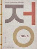  Jeong: The Spirit of Korean Craft and Design 