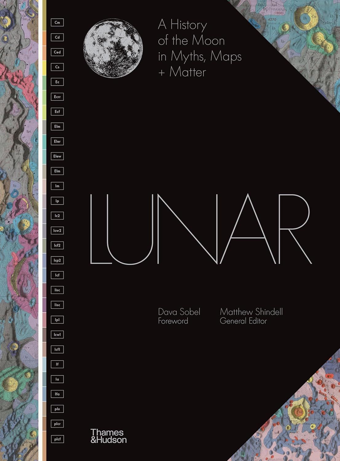  Lunar: A History of the Moon in Myths, Maps + Matter 