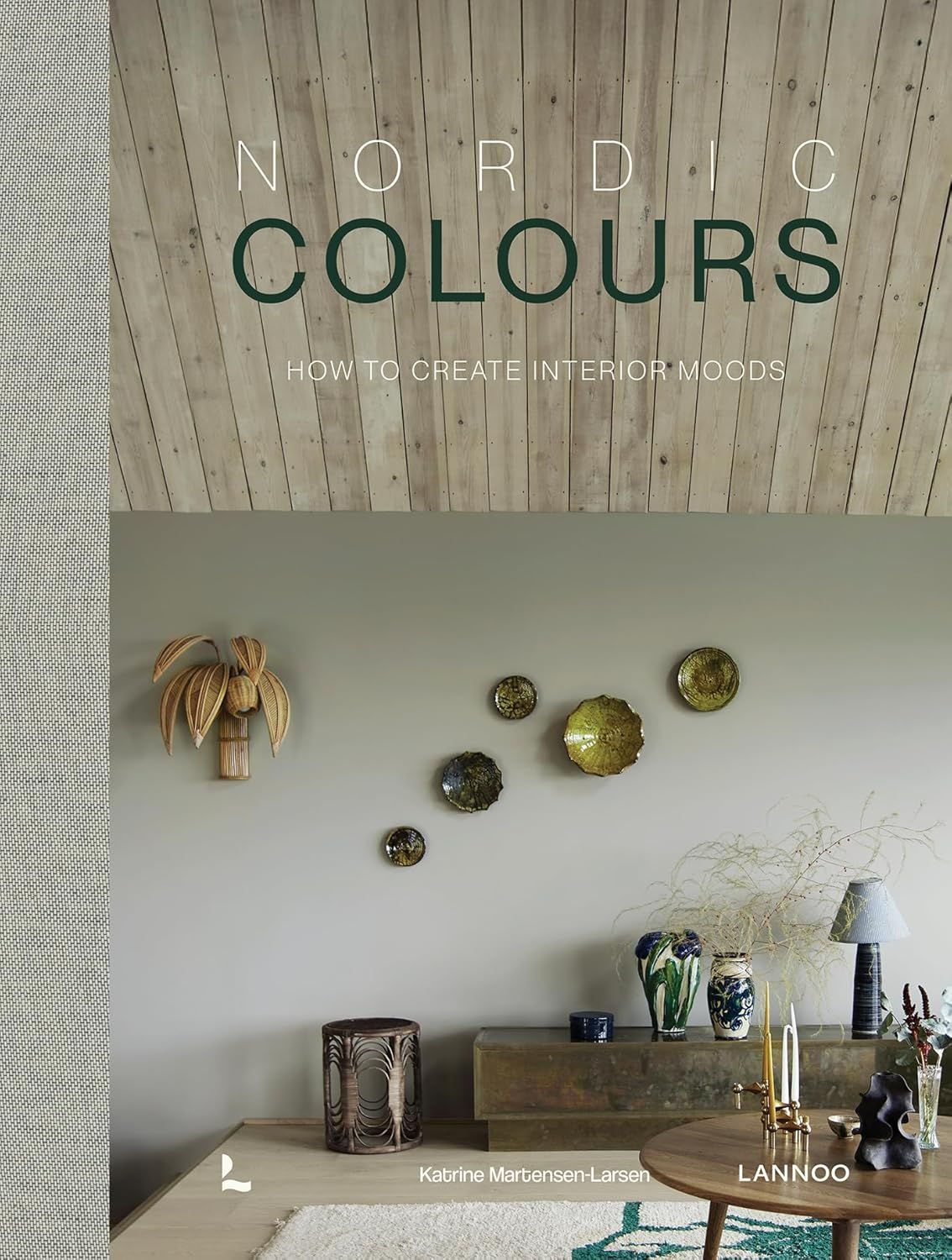  Nordic Colours: How to create interior moods (Nordic Interiors) 