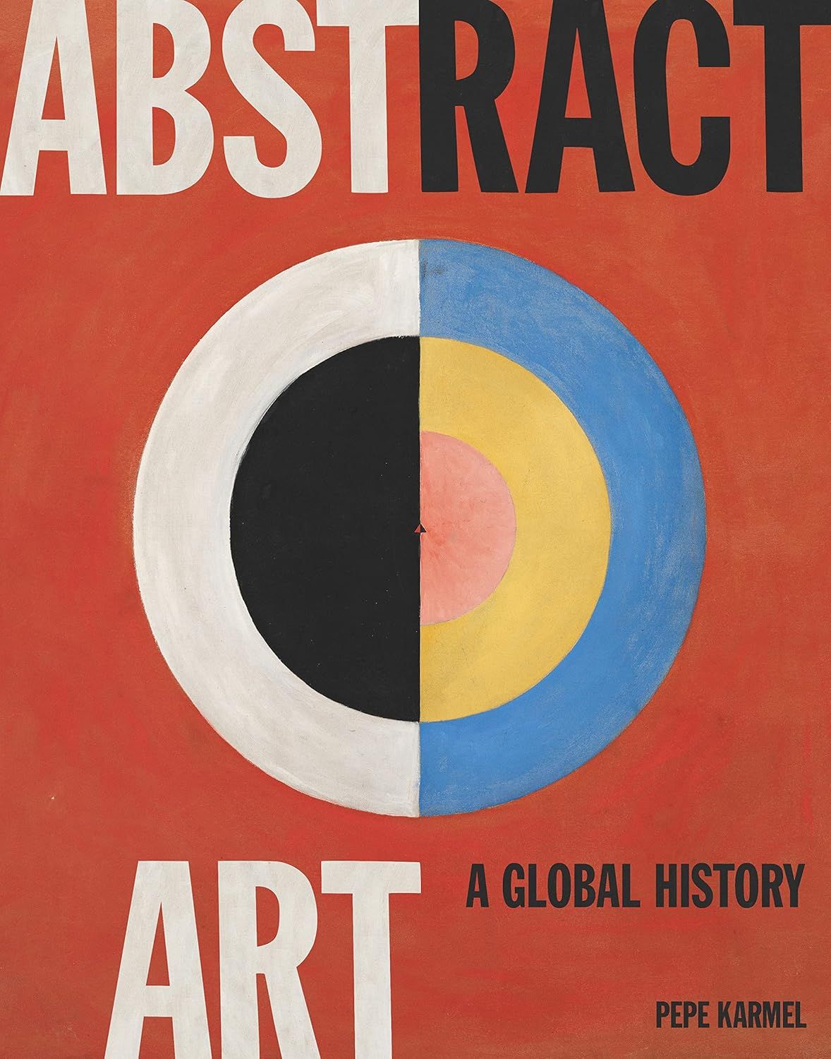  Abstract Art: A Global History 