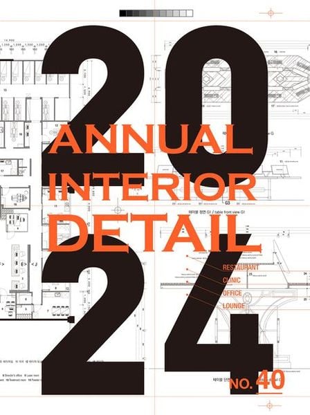 2024 ANNUAL INTERIOR DETAIL VOL.40