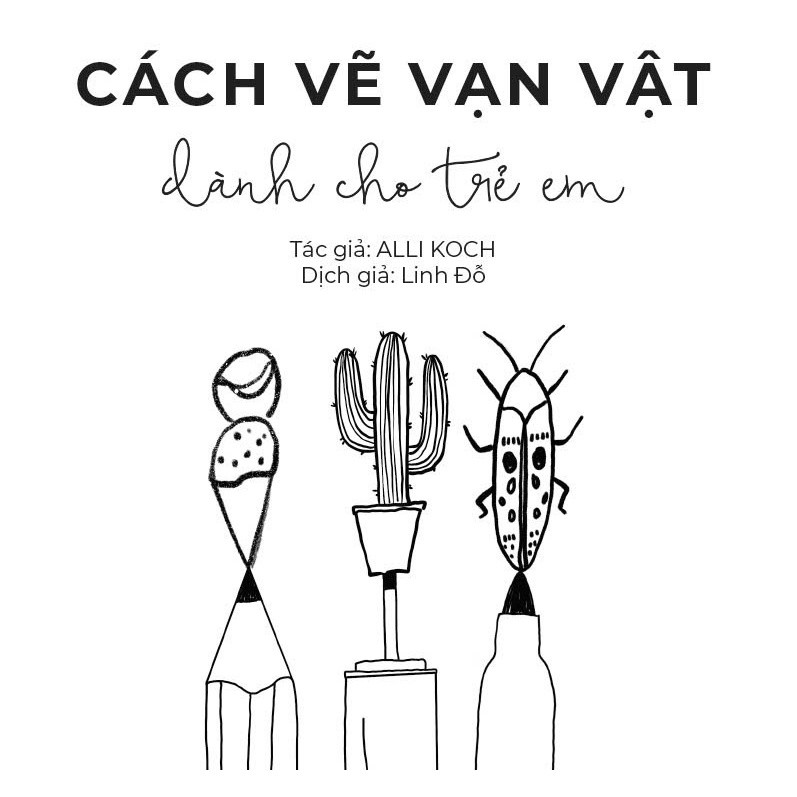  Cách vẽ vạn vật dành cho trẻ em 