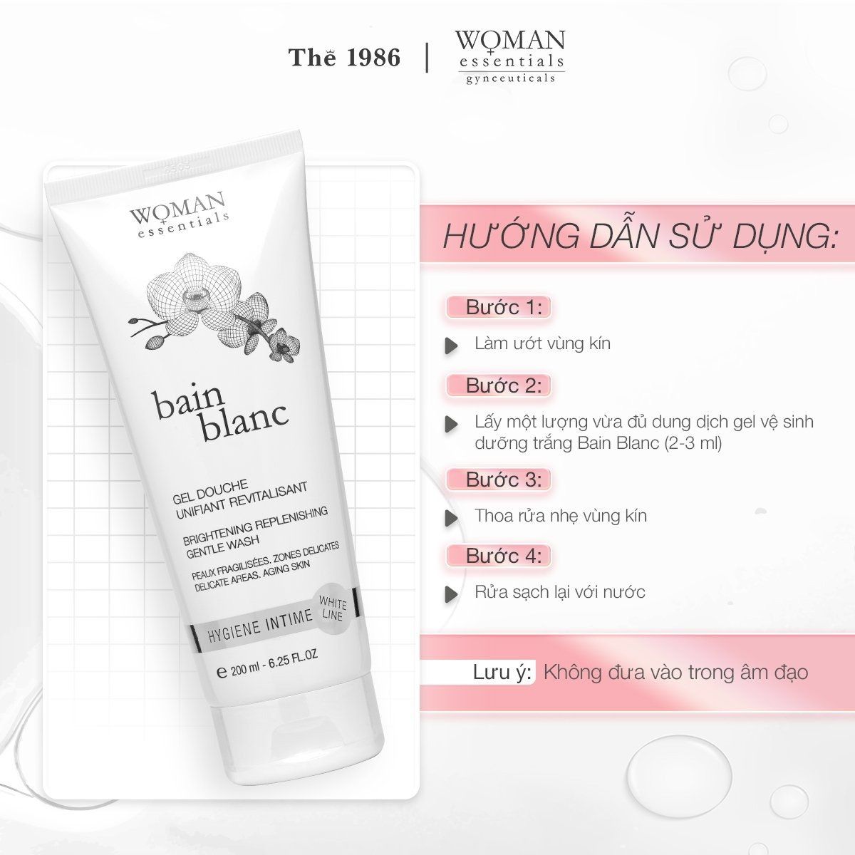  Gel Vệ Sinh Dưỡng Trắng Giảm Thâm Vùng Kín Woman Essentials Bain Blanc 200ml 