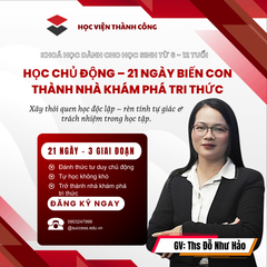 HỌC CHỦ ĐỘNG – 21 NGÀY BIẾN CON THÀNH NHÀ KHÁM PHÁ TRI THỨC