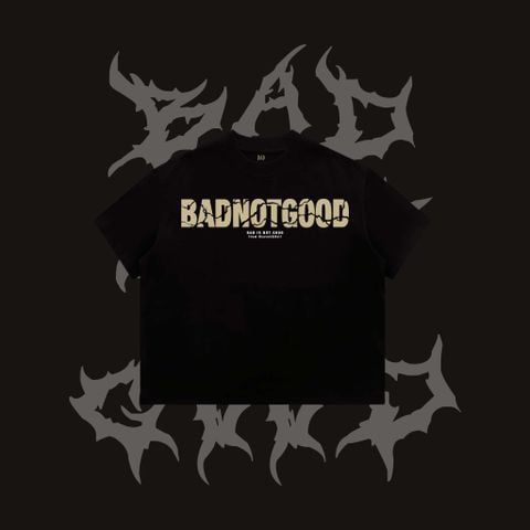  [ PREMIUM COTTON ] ÁO THUN BADNOTGOOD “ BADNOTGOOD BLOOD “ 100% COTTON PREMIUM  FORM BOXY 