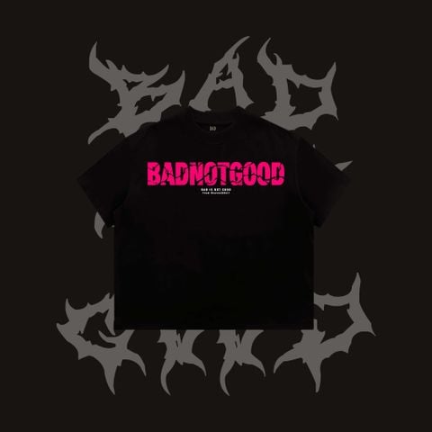  [ PREMIUM COTTON ] ÁO THUN BADNOTGOOD “ CRACK “ 100% COTTON PREMIUM  FORM BOXY 