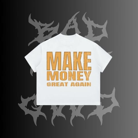  [ PREMIUM COTTON ] ÁO THUN BADNOTGOOD “ MAKE MONEY “ 100% COTTON PREMIUM FORM BOXY 