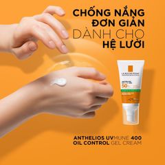  Kem Chống Nắng La Roche Posay Kiểm Soát Dầu Anthelios UV Mune 400 Oil Control Gel-Cream SPF50+ 50ml 