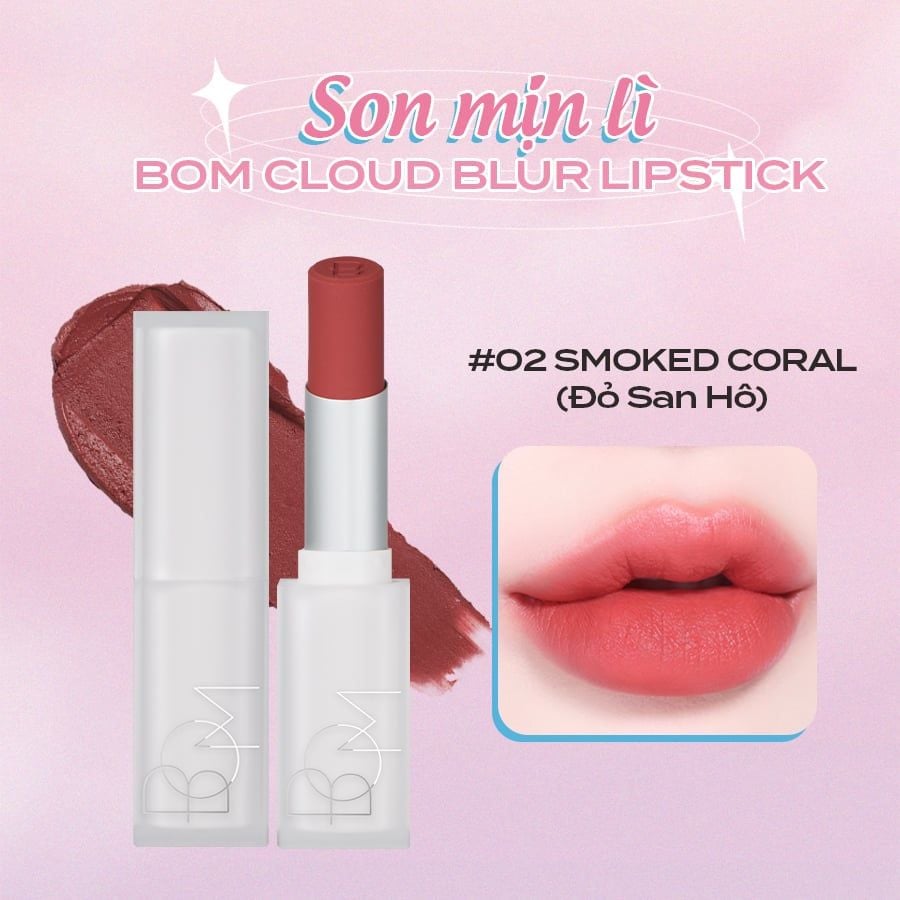  Son Mịn Lì Bom Cloud Blur Lipstick 3,3G #02 Smoked Coral 
