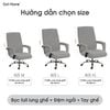 Vỏ bọc ghế văn phòng co giãn chống trượt chống bụi áo ghế bọc full tựa lưng tiện lợi