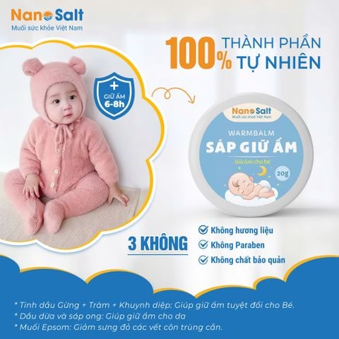 Nanosalt - Sáp Giữ Ấm 20gr