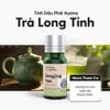 Tinh Dầu Thơm Phòng Phối Hương Trà Long Tỉnh (Longjing Tea) Xông Phòng HENY GARDEN