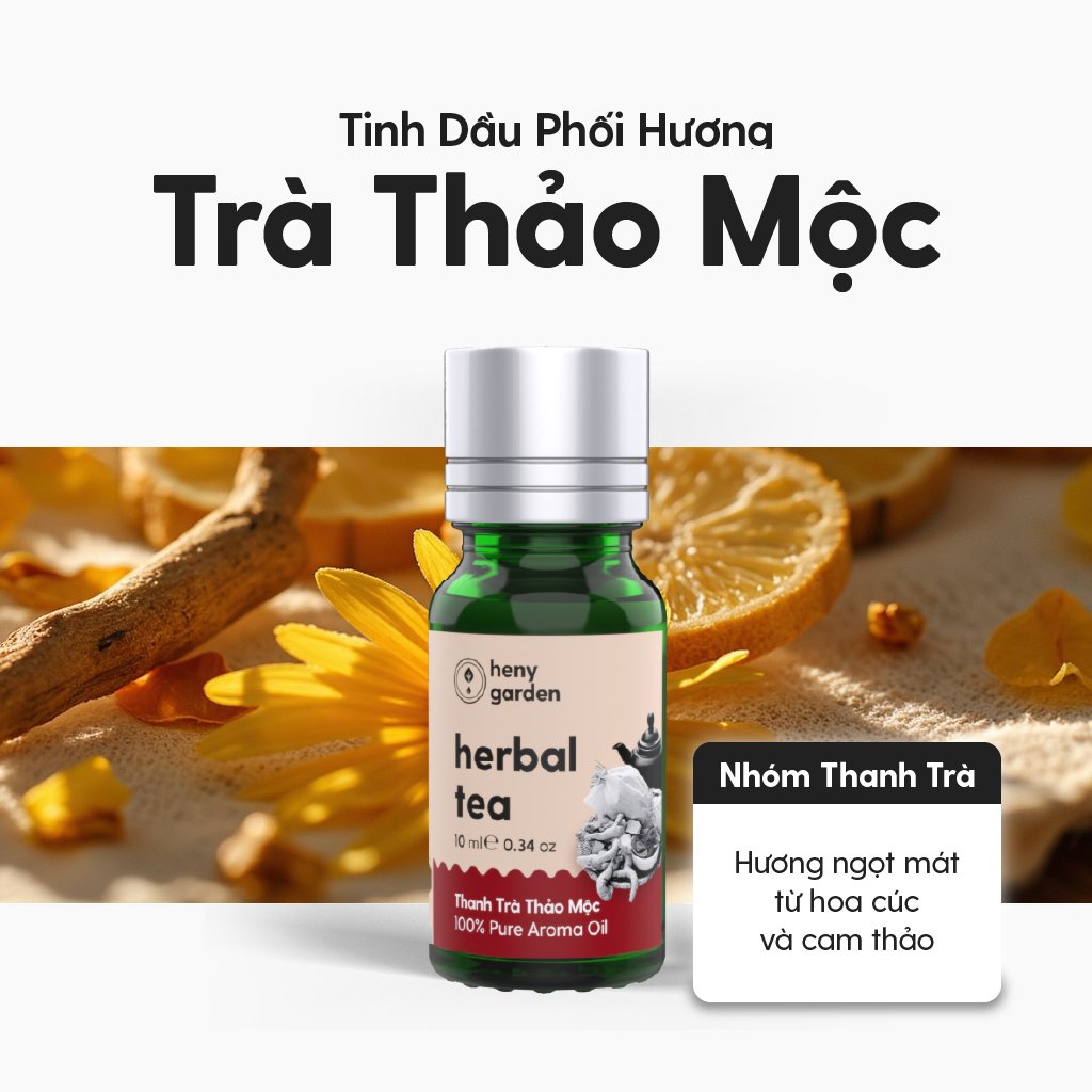 Tinh Dầu Thơm Phòng Phối Hương Trà Thảo Mộc (Herbal Tea) Xông Phòng HENY GARDEN