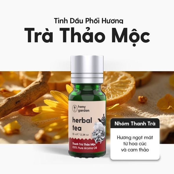 Tinh Dầu Thơm Phòng Phối Hương Trà Thảo Mộc (Herbal Tea) Xông Phòng HENY GARDEN