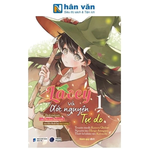 Lacey Và Ước Nguyện Tự Do - Tập 1 - Hành Trình Mới Của Phù Thuỷ Bình Minh Sau Khi Đánh Bại Ma Vương - Tặng Kèm Postcard