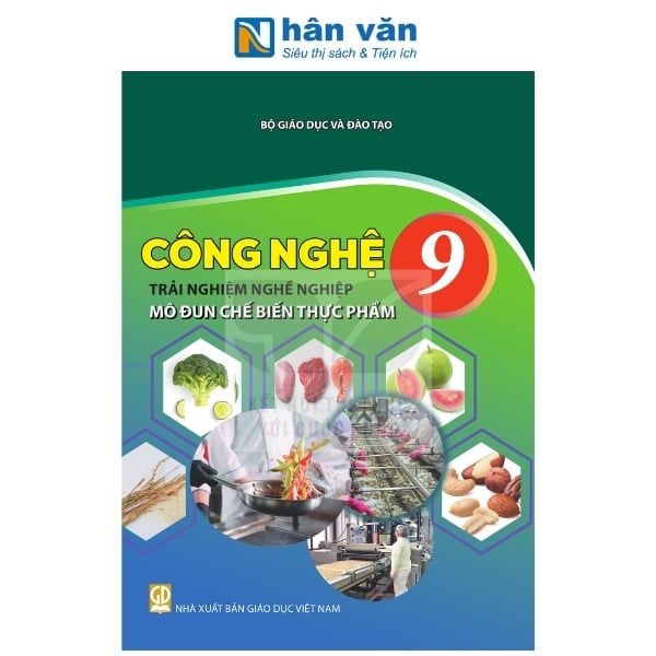 Công Nghệ Lớp 9 - Trải Nghiệm Nghề Nghiệp - Mô Đun Chế Biến Thực Phẩm -  Kết Nối Tri Thức - 2026 - nhanvan.vn