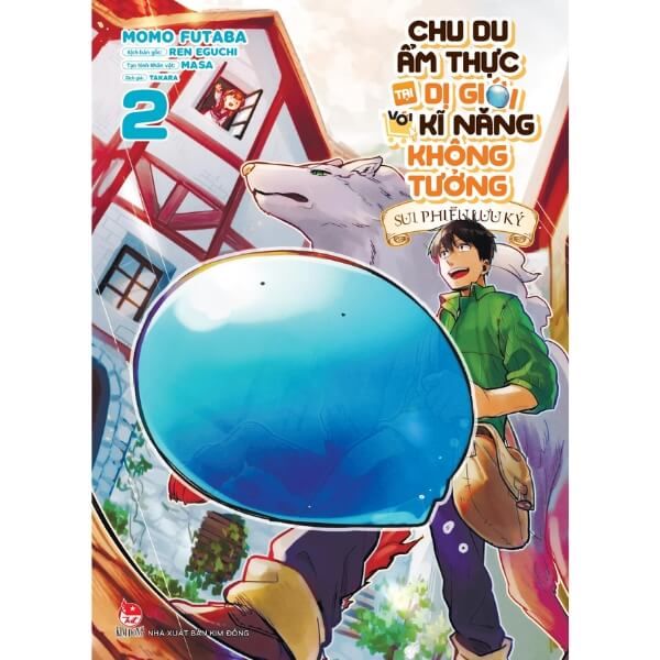  Chu Du Ẩm Thực Tại Dị Giới Với Kĩ Năng Không Tưởng - Sui Phiêu Lưu Ký - Tập 2 