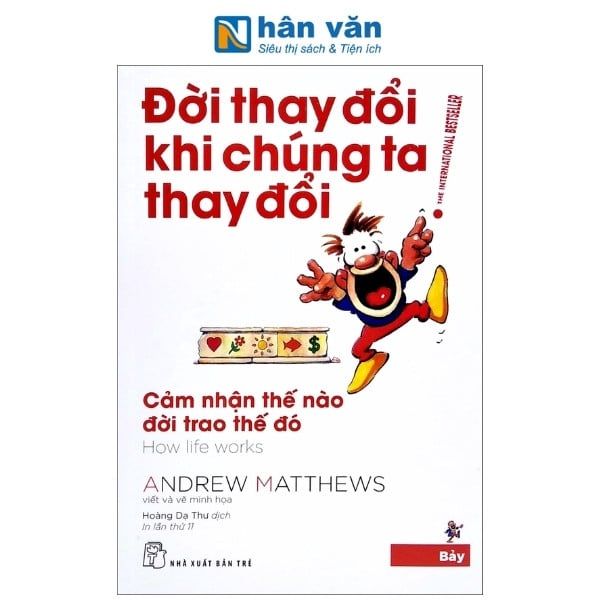 Đời Thay Đổi Khi Chúng Ta Thay Đổi - Tập 7 - Cảm Nhận Thế Nào Đời Trao Thế Đó - nhanvan.vn