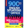 900 Tình Huống Tiếng Anh Công Sở Công Việc Hành Chính - Xin Việc & Phỏng Vấn