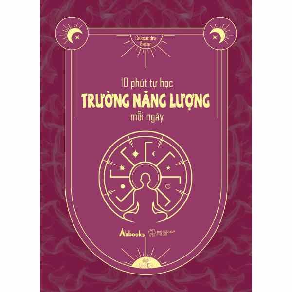 10 Phút Tự Học Trường Năng Lượng Mỗi Ngày - nhanvan.vn