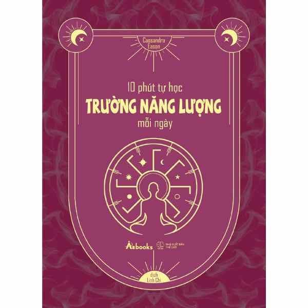  10 Phút Tự Học Trường Năng Lượng Mỗi Ngày 