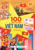  100 Điều Tự Hào Việt Nam - Bìa Cứng 