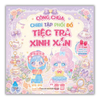  Công Chúa Chibi Tập Phối Đồ - Tiệc Trà Xinh Xắn 