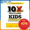 10X Kids- Grant Cardon - Dream Big And Live A 10X Life - Hỡi Thiếu Niên! Hãy Sống Gấp 10 Lần