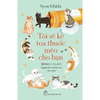  Tôi Sẽ Kê Toa Thuốc Mèo Cho Bạn 