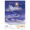  Tủ Sách Tuổi Thần Tiên - Cầu Thang Ánh Trăng 