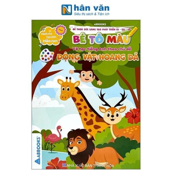 Dành Cho Học Sinh Mầm Non - Bé Tô Màu Và Học Tiếng Anh Theo Chủ Đề - Động Vật Hoang Dã - nhanvan.vn