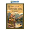  Tác Phẩm Chọn Lọc - Văn Học Pháp - Những Đứa Con Của Thuyền Trưởng Grant - Phần I - Phiêu Lưu Ở Nam Mĩ 