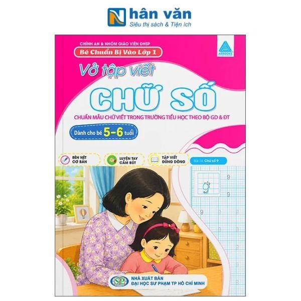  Bé Chuẩn Bị Vào Lớp 1 - Vở Tập Viết - Chữ Số - Dành Cho Bé 5-6 Tuổi 