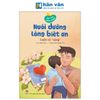  Hạt Mầm Nhân Cách - Nuôi Dưỡng Lòng Biết Ơn - Cuốn Sổ 