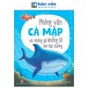 Phỏng Vấn Cá Mập Và Những Gã Khổng Lồ Nơi Đại Dương 