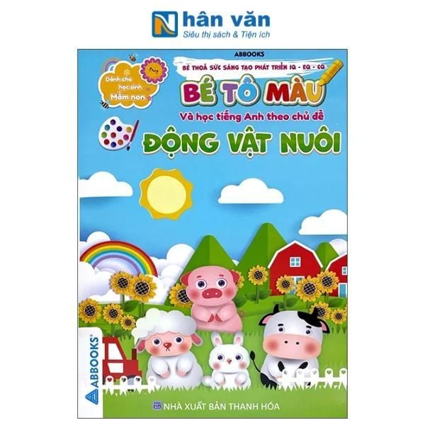  Dành Cho Học Sinh Mầm Non - Bé Thỏa Sức Sáng Tạo Phát Triển IQ-EQ-CQ - Bé Tô Màu Và Học Tiếng Anh Theo Chủ Đề - Động Vật Nuôi 