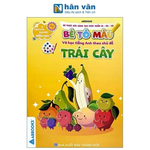 Dành Cho Học Sinh Mầm Non - Bé Tô Màu Và Học Tiếng Anh Theo Chủ Đề - Trái Cây - nhanvan.vn
