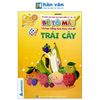 Dành Cho Học Sinh Mầm Non - Bé Thỏa Sức Sáng Tạo Phát Triển IQ-EQ-CQ - Bé Tô Màu Và Học Tiếng Anh Theo Chủ Đề - Trái Cây