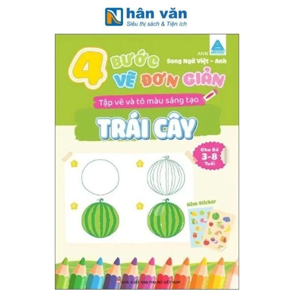 4 Bước Vẽ Đơn Giản - Tập Vẽ Và Tô Màu Sáng Tạo - Trái Cây - nhanvan.vn
