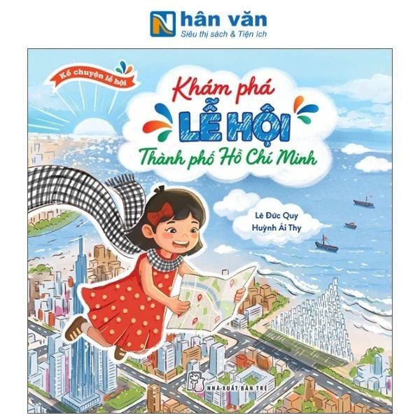 Kể Chuyện Lễ Hội - Khám Phá Lễ Hội Thành Phố Hồ Chí Minh - nhanvan.vn