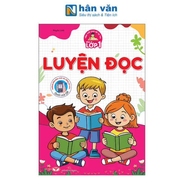 Tâm Thế Cho Bé Tự Tin Vào Lớp 1 - Luyện Đọc - nhanvan.vn