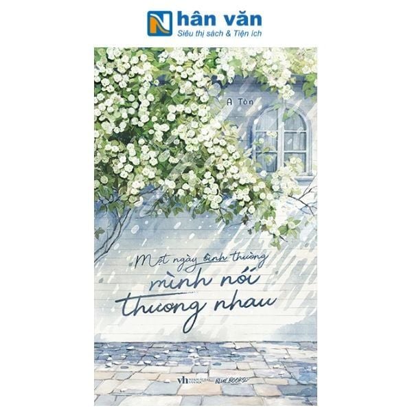 Một Ngày Bình Thường Mình Nói Thương Nhau - nhanvan.vn